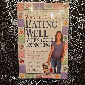 Eating Well When You're Expecting Recipe And Advice Book